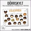 Dörrskylt allas lika värde / Välkommen / Klassrumsskylt