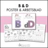 Bb / Dd - poster och arbetsblad