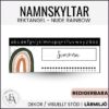 Namnskyltar / bänkhjälp med regnbågstema (redigerbara)