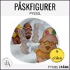 Påskpyssel / Påskdekoration