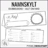 Dubbelsidig namnskylt