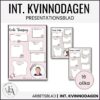 Internationella kvinnodagen: Presentationsblad / (Skriva personbeskrivning)