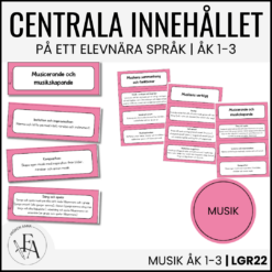 Centrala innehållet åk 1-3 på ett elevnära språk: musik
