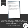 CHECKLISTA över det Centrala innehållet åk 1-3 på ett elevnära språk: engelska