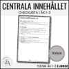 CHECKLISTA över det Centrala innehållet åk 1-3 på ett elevnära språk: teknik