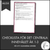 CHECKLISTA över det Centrala innehållet åk 1-3 på ett elevnära språk: musik