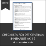 CHECKLISTA över det Centrala innehållet åk 1-3 på ett elevnära språk: matematik
