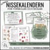 Nissekalender  | Nissebrev | Julkalender för Förskola och Skola