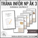 Träna inför NP / Nationella Prov i Svenska – Skriva berättande text (Åk 3)