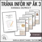 Träna inför NP / Nationella Prov i Svenska – Skriva berättande text (Åk 3)