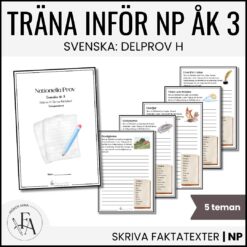 Träna inför NP / Nationella Prov i Svenska – Skriva faktatext (Åk 3)
