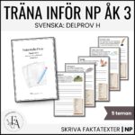 Träna inför NP / Nationella Prov i Svenska – Skriva faktatext (Åk 3)