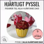 Alla hjärtans dag - pyssel / dekoration