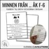 Minnen från ... (Åk F-6 + fritidshem)