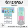 Födelsedagsdisplay / Födelsedagar | Rainbow