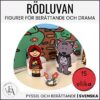 Rödluvan | Figurer för berättande och drama