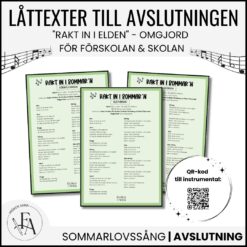 Låttexter till avslutningen - Rakt in i sommar´n! (Rakt in i elden) Förskola & Skola